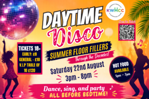 Day time disco at KWMCC on 22nd August 2026